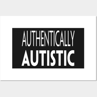 AUTHENTICALLY AUTISTIC Posters and Art